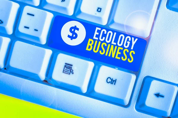 Konceptuell Handstil Som Visar Ekologi Business Begreppet Global Ekologi Och — Stockfoto