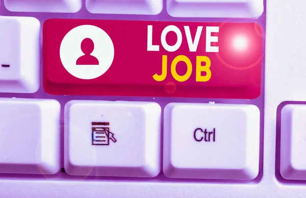 Handwriting text writing Love Job. Conceptual photo designed to help locate a fulfilling job that is right for us
