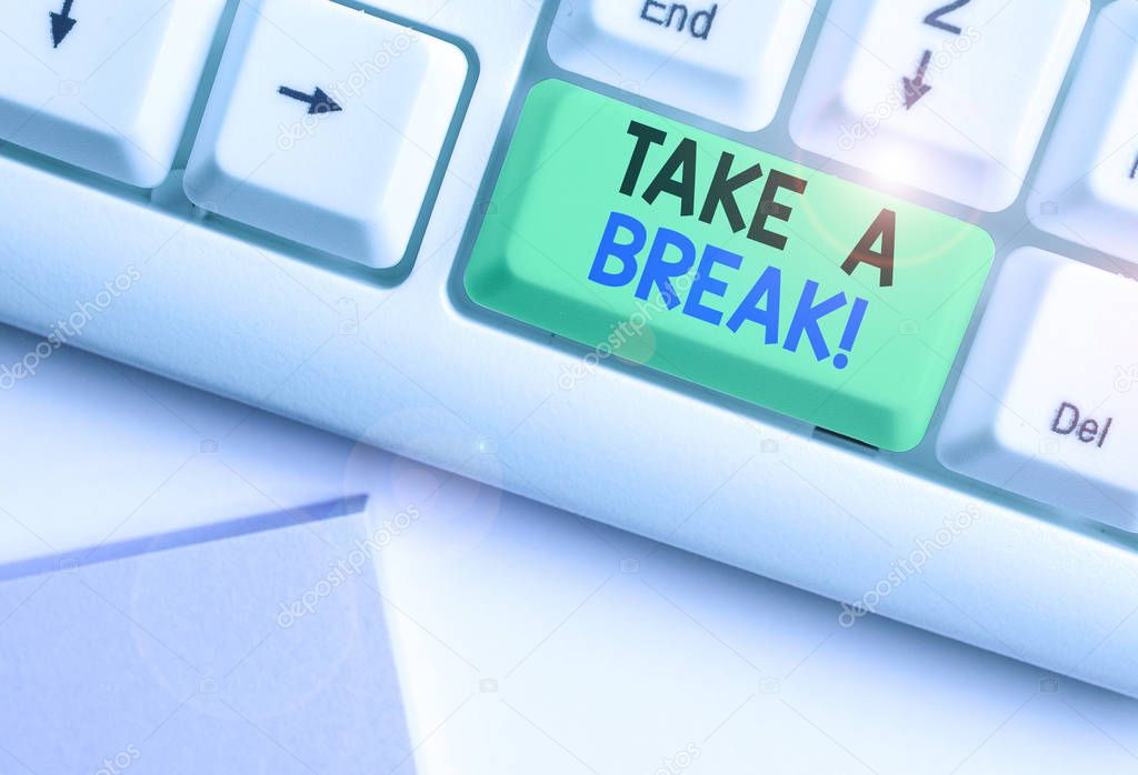 Text sign showing Take A Break. Business photo showcasing Resting Stop doing something recreation time get out of work