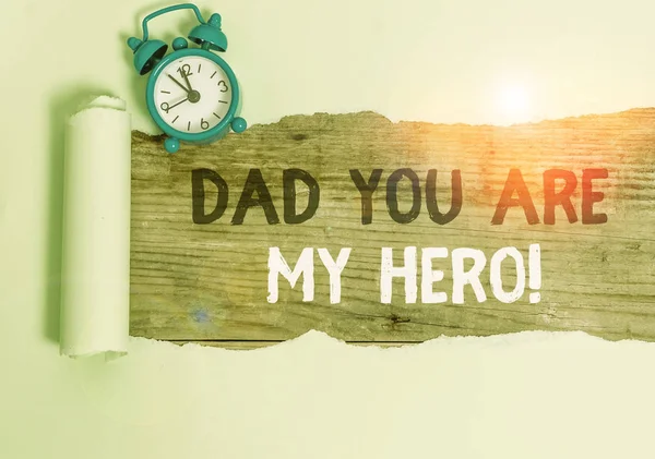 Conceptual Hand Writing Showing Dad You Hero Concept Meaning Admiration — Stock Photo, Image