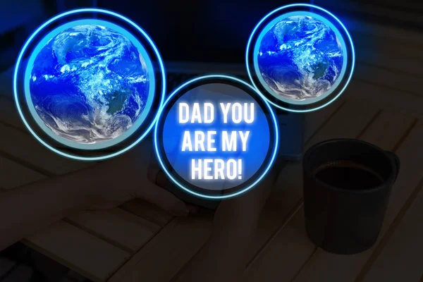 Handwriting text writing Dad You Are My Hero. Concept meaning Admiration for your father love feelings compliment Elements of this image furnished by NASA. — Stock Photo, Image