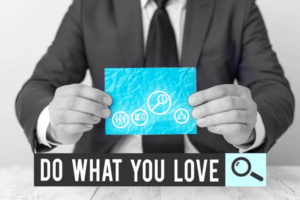 Signo Texto Que Muestra What You Love Texto Foto Negocios — Foto de Stock