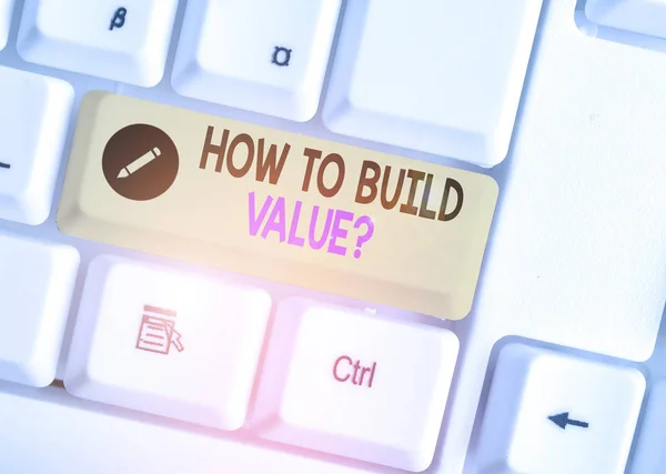 Kézírás Szövegírás How Build Value Question Fogalmi Fotó Ways Developing — Stock Fotó