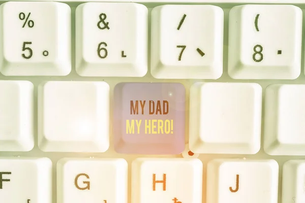 Handwriting Text Writing Dad Hero Conceptual Photo Admiration Your Father — Stock Photo, Image