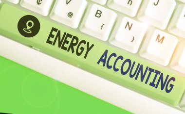 Sözcük yazma Enerji Muhasebe. İş fotoğrafı gösterme ölçümü ve faaliyetlerin enerji tüketimini rapor etme