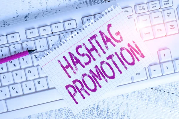 Nota Scrittura Che Mostra Promozione Hashtag Business Concept Ulteriori Dimostrazioni — Foto Stock