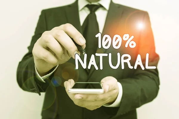 Texto manuscrito 100 por ciento Natural. Concepto significado no contiene ingredientes artificiales o conservantes Masculino desgaste humano traje de trabajo formal mantenga inteligente teléfono inteligente de alta tecnología utilizar una mano . — Foto de Stock