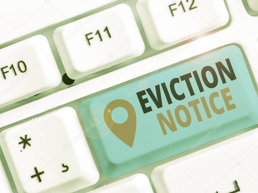 Text sign showing Eviction Notice. Business photo showcasing an advance notice that someone must leave a property
