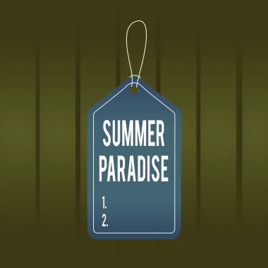 Yaz Cenneti 'ni gösteren bir not yazıyorum. Tatili ideal ya da huzurlu bir yerde ya da eyalette geçirmek için iş konsepti Renkli etiketli arka plan etiketi dikdörtgen dizgi eklentisi
