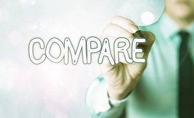 Word writing text Compare. Business photo showcasing Estimate Measure Note the similarities dissimilarities between