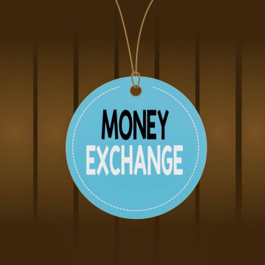 Para Takası 'nı gösteren bir not yazıyorum. Ofis için iş konsepti. Bir para birimini başka bir Etiket dizgisine çevirebileceğiniz boş etiket yuvarlak küçük arka plan rengi