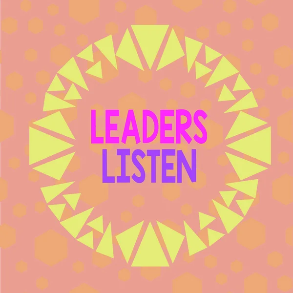Text sign showing Leaders Listen. Business photo showcasing knowledge are not gained by talking but by listening Asymmetrical uneven shaped format pattern object outline multicolour design