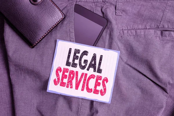 Text sign showing Legal Services. Conceptual photo any services involving legal or law related matters Smartphone device inside trousers front pocket with wallet and note paper.