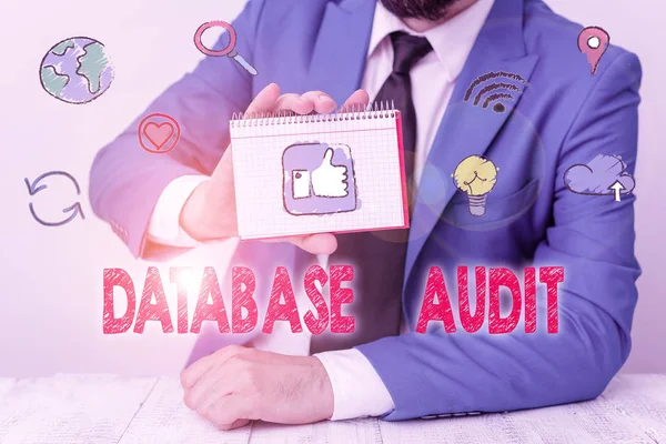 Conceptual hand writing showing Database Audit. Business photo text auditing of data to assess its quality for a specific purpose. — Stock Photo, Image