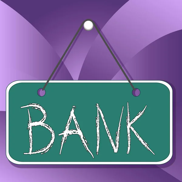 Handwriting text Bank. Concept meaning An organization where showing and businesses can invest borrow money Colored memo reminder empty board blank space attach background rectangle.