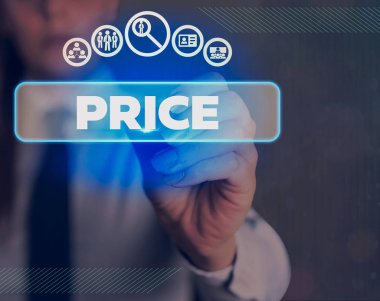 Word writing text Price. Business concept for the amount of money expected or required in payment for something.