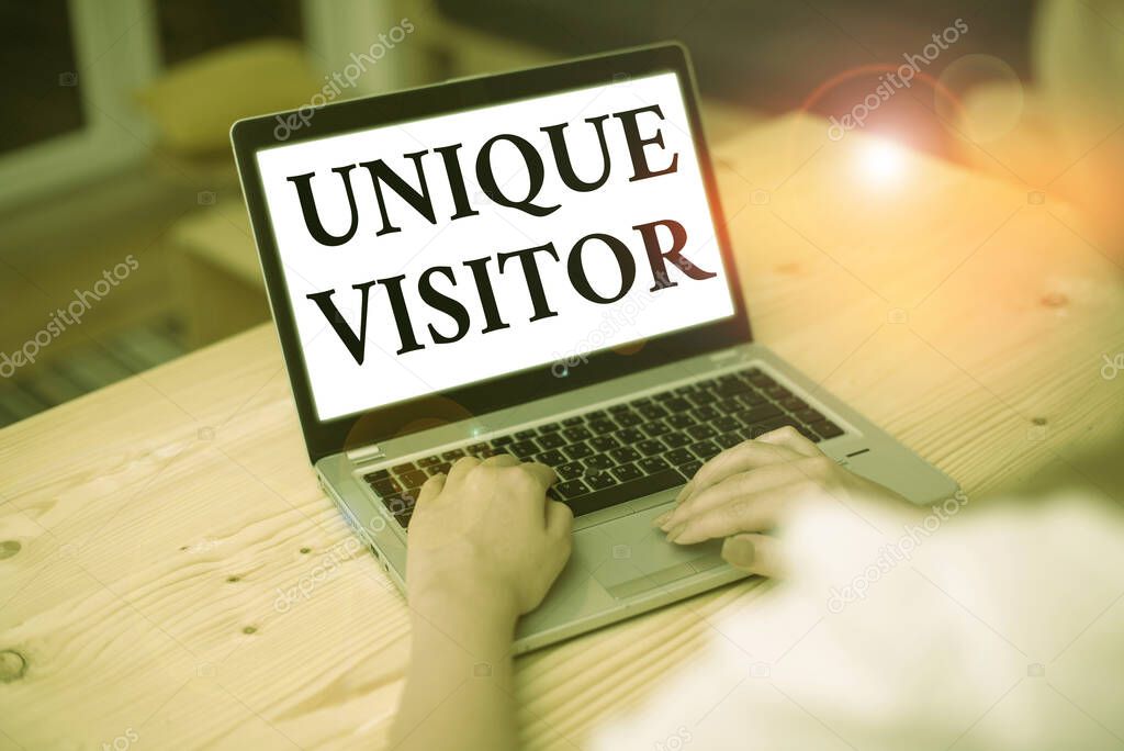 Writing note showing Unique Visitor. Business photo showcasing Individuals who have visited a Web site at least once.