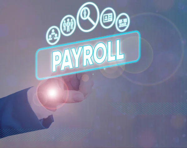 Conceptuele hand schrijven Payroll tonen. Zakelijke foto presentatie totale hoeveelheid geld bedrijf betaalt aan de werknemers salarisbetaling. — Stockfoto