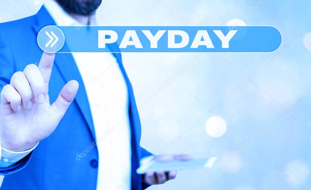 Handwriting text writing Payday. Concept meaning a day on which someone is paid or expects to be paid their wages.