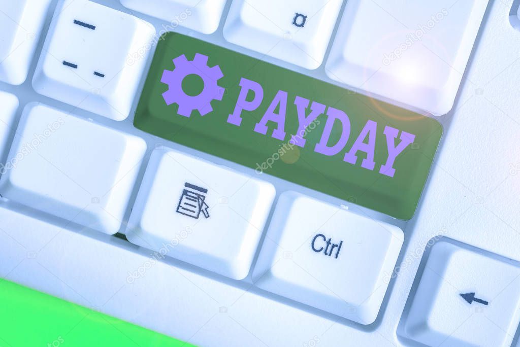 Word writing text Payday. Business concept for a day on which someone is paid or expects to be paid their wages.