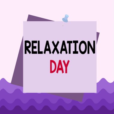 Conceptual hand writing showing Relaxation Day. Business photo showcasing pleasant activity that makes you become calm and less worried Reminder color background thumbtack tack memo pin square.