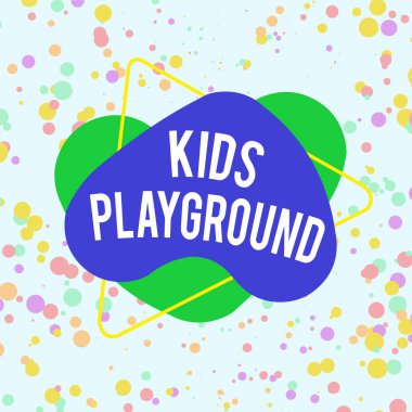 Word writing text Kids Playground. Business concept for piece of land designed for children to play in outside Asymmetrical uneven shaped format pattern object outline multicolour design.