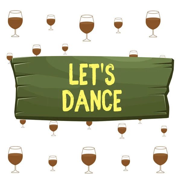 Text sign showing Let S Is Dance. Conceptual photo move rhythmically to music following a set sequence of steps Plank wooden board blank rectangle shaped wood attached color background. — ストック写真