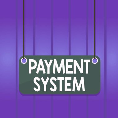 Writing note showing Payment System. Business photo showcasing a system used to pay or settle financial transactions Board color background plank attached string panel rectangle.
