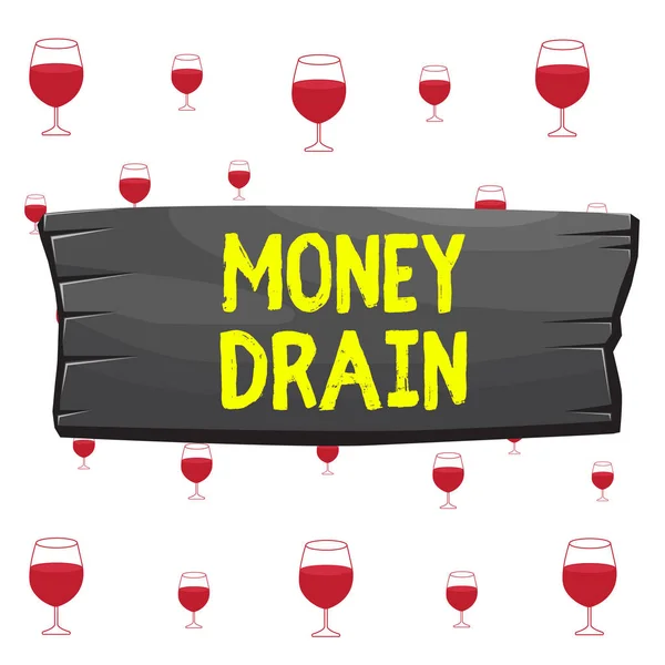 Text sign showing Money Drain. Conceptual photo To waste or squander money Spend money foolishly or carelessly Plank wooden board blank rectangle shaped wood attached color background. — Stok fotoğraf