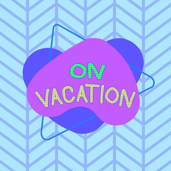Text sign showing On Vacation. Conceptual photo period spent away from home or business in travel or recreation Asymmetrical uneven shaped format pattern object outline multicolour design. — Stok fotoğraf