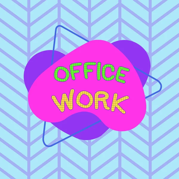 Text sign showing Office Work. Conceptual photo any clerical or administrative work for an organization Asymmetrical uneven shaped format pattern object outline multicolour design. — Zdjęcie stockowe