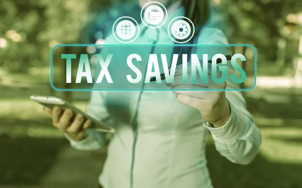 Text sign showing Tax Savings. Conceptual photo only a portion of income is taxable Pay a reduced amount of tax.