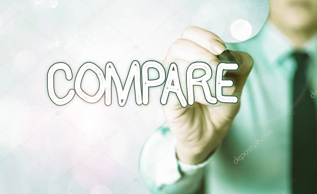 Word writing text Compare. Business concept for Estimate Measure Note the similarities dissimilarities between.