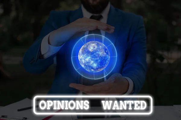 Conceptual hand writing showing Opinions Wanted. Business photo text judgment or advice by an expert wanted a second opinion Elements of this image furnished by NASA. — Zdjęcie stockowe