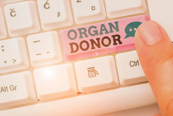 Signo de texto mostrando Donante de Órganos. Foto conceptual el acto de donar un órgano a una demostración necesitaba un trasplante . — Foto de Stock