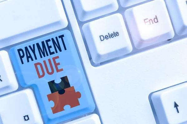 Writing note showing Payment Due. Business photo showcasing The date when payment should be received by the company.