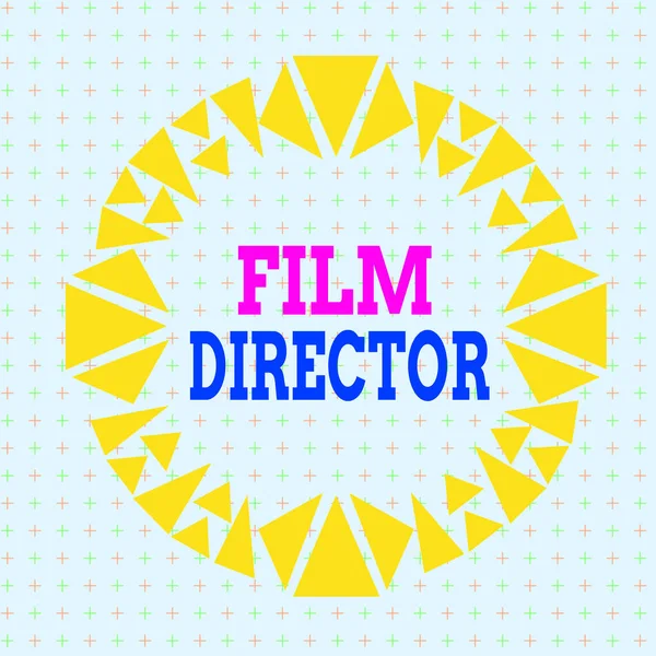 Writing note showing Film Director. Business photo showcasing a demonstrating who is in charge of making and directing a film Asymmetrical uneven shaped pattern object multicolour design. — Zdjęcie stockowe