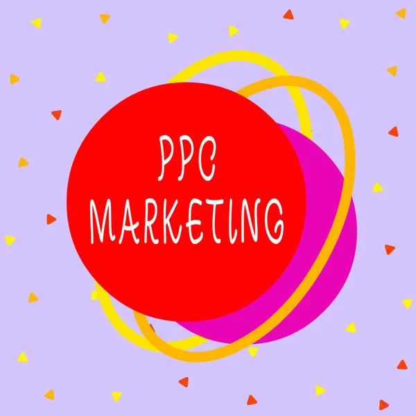 Writing note showing Ppc Marketing. Business photo showcasing using search engine advertising to make clicks to your website Asymmetrical format pattern object outline multicolor design.