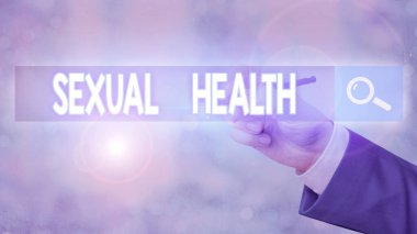 Conceptual hand writing showing Sexual Health. Business photo text Ability to embrace and enjoy sexuality throughout our lives.