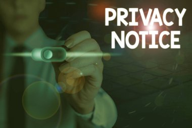 Handwriting text writing Privacy Notice. Concept meaning fulfils a legal requirement to protect a customer or client.