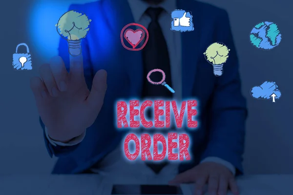 Text sign showing Receive Order. Conceptual photo delivered and receive goods or services under specified terms.