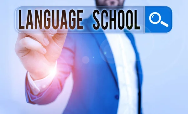 Handwriting text writing Language School. Concept meaning educational institution where foreign languages are taught.