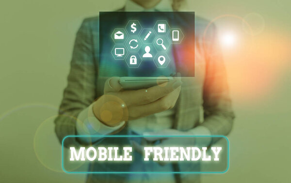 Conceptual hand writing showing Mobile Friendly. Business photo text website is designed to display on a mobile device correctly.