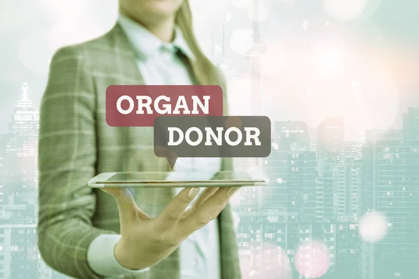 Ecriture conceptuelle montrant un donneur d'organe. Photo d'affaires montrant l'acte de donner un organe à une démonstration nécessaire une transplantation . — Photo
