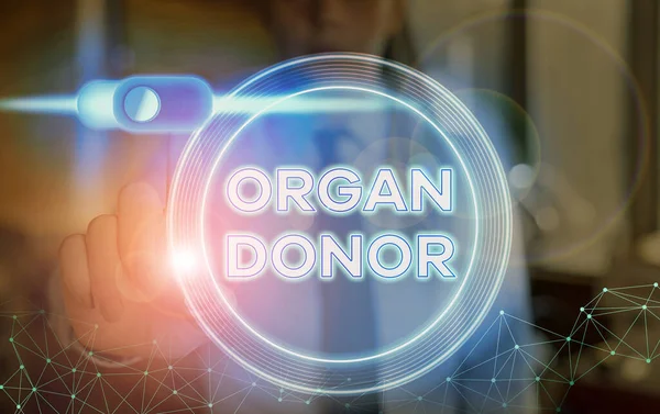 Word writing text Organ Donor. Business concept for the act of donating an organ to a demonstrating needed a transplant.