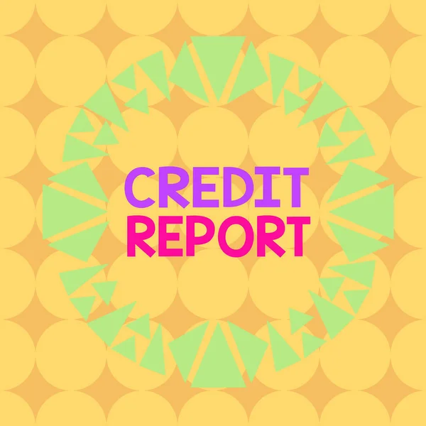 Handwriting text Credit Report. Concept meaning it is the detailed report of an individual credit history Asymmetrical uneven shaped format pattern object outline multicolour design.