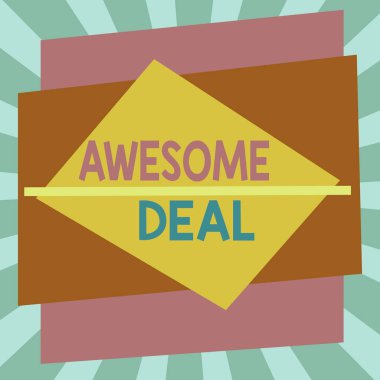 Writing note showing Awesome Deal. Business photo showcasing A large but indefinite quantity as like as a good deal of money Asymmetrical format pattern object outline multicolor design.