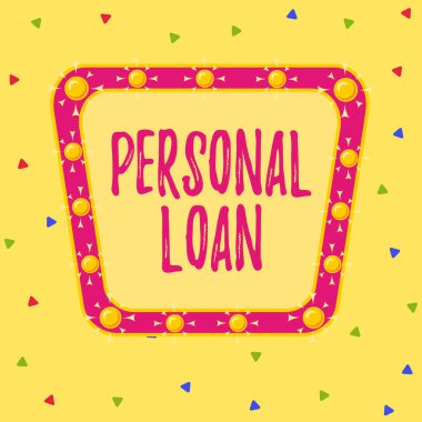 Writing note showing Personal Loan. Business photo showcasing unsecured loan taken by individuals from a financial company Asymmetrical uneven shaped pattern object multicolour design.