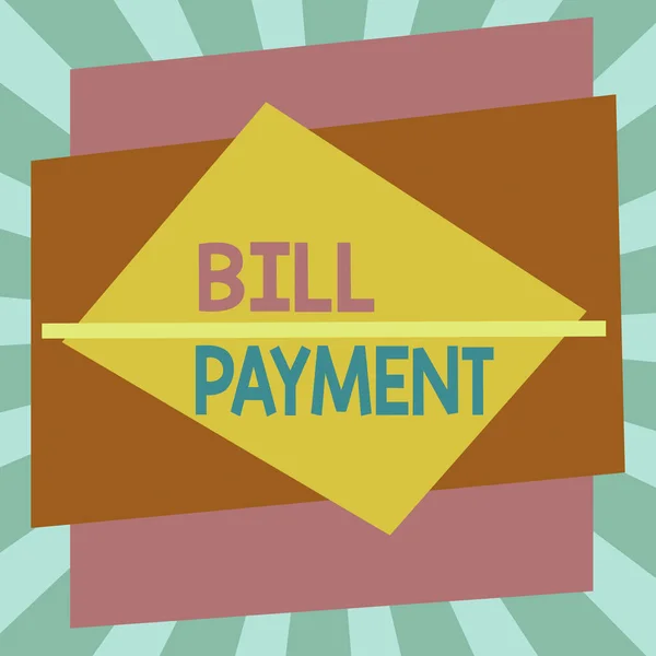 Writing note showing Bill Payment. Business photo showcasing To give money to in return for goods or services rendered Asymmetrical format pattern object outline multicolor design.