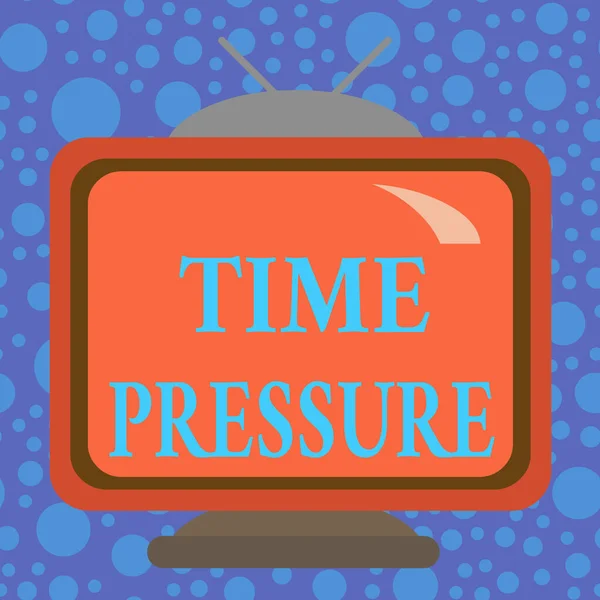 Handwriting text Time Pressure. Concept meaning get things done in less time than is needed or desired Square rectangle old multicoloured painting television picture wood design.